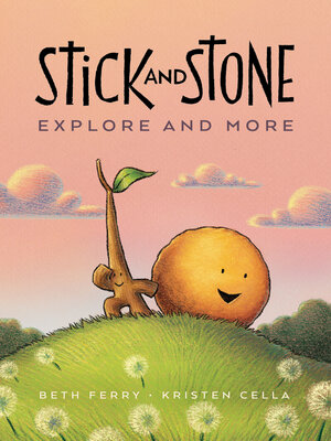 cover image of Stick and Stone Explore and More
